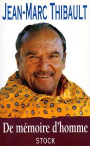 Couverture du livre De mémoire d'homme - de Jean-Marc Thibault