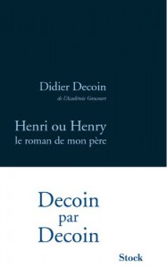 Couverture du livre Henri ou Henry - de Didier Decoin