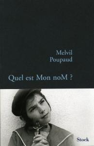 Couverture du livre Quel est Mon noM ? - de Melvil Poupaud