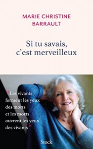 Cover of the book Si tu savais, c'est merveilleux - by Marie-Christine Barrault