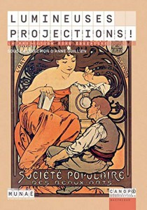 Couverture du livre Lumineuses projections - Sous la direction de Anne Quillien