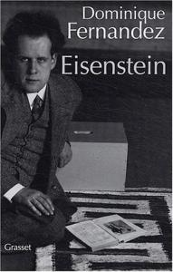Couverture du livre Eisenstein par Dominique Fernandez