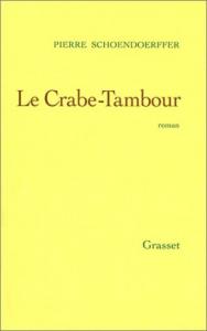 Couverture du livre Le Crabe-Tambour par Pierre Schoendoerffer