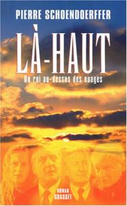 Couverture du livre Là-haut - de Pierre Schoendoerffer