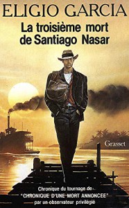 Couverture du livre La troisième mort de Santiago Nasar par Eligio Garcia