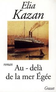 Couverture du livre Au-delà de la mer Egée - de Elia Kazan