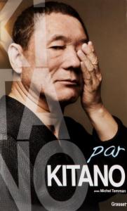Couverture du livre Kitano par Kitano par Takeshi Kitano et Michel Temman