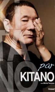 Couverture du livre Kitano par Kitano - de Takeshi Kitano et Michel Temman