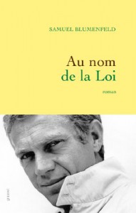 Cover of the book Au nom de la Loi - by Samuel Blumenfeld