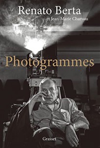 Couverture du livre Photogrammes par Renato Berta et Jean-Marie Charuau