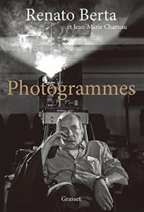 Cover of the book Photogrammes - by Renato Berta and Jean-Marie Charuau