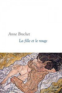 Couverture du livre La fille et le rouge par Anne Brochet