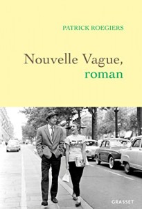 Cover of the book Nouvelle vague, roman - by Patrick Roegiers