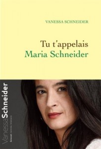 Couverture du livre Tu t'appelais Maria Schneider - de Vanessa Schneider