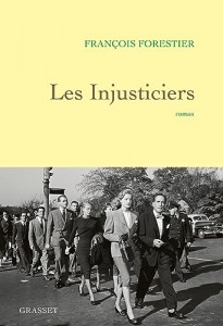Couverture du livre Les Injusticiers - de François Forestier