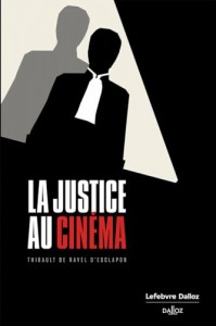 Couverture du livre La Justice au cinéma - de Thibault De Ravel d'Esclapon