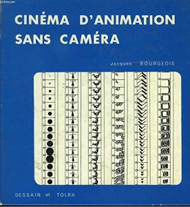 Couverture du livre Cinéma d'animation sans caméra - de Jacques Bourgeois