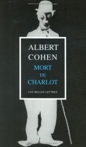 Couverture du livre Mort de Charlot par Albert Cohen