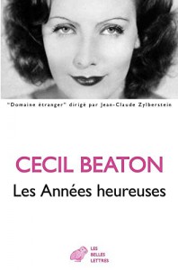 Couverture du livre Les Années heureuses - de Cecil Beaton