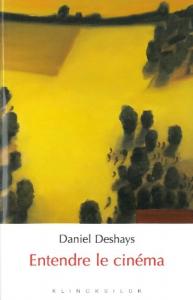 Couverture du livre Entendre le cinéma par Daniel Deshays