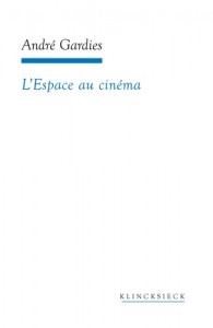 Couverture du livre L'Espace au cinéma par André Gardies