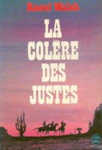 Couverture du livre La Colère des justes - de Raoul Walsh