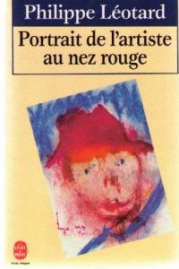 Couverture du livre Portrait de l'artiste au nez rouge par Philippe Léotard