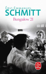 Couverture du livre Bungalow 21 - de Éric-Emmanuel Schmitt