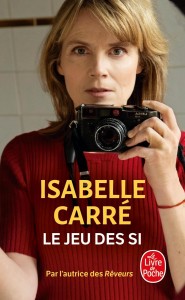 Cover of the book Le Jeu des si - by Isabelle Carré