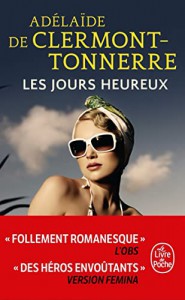 Couverture du livre Les Jours heureux - de Adélaïde de Clermont-Tonnerre
