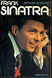 Cover of the book Frank Sinatra - by Anthony Scaduto