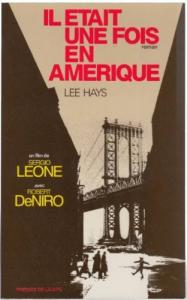 Couverture du livre Il était une fois en Amérique - de Lee Hays