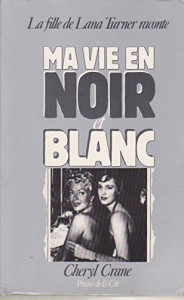 Cover of the book Ma vie en noir et blanc - by Cheryl Crane