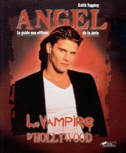 Couverture du livre Angel, le Vampire d'Hollywood - de Keith Topping