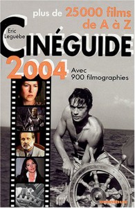 Couverture du livre Cinéguide 2004 par Eric Leguèbe