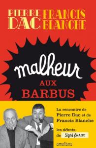 Couverture du livre Malheur aux barbus - de Francis Blanche et Pierre Dac