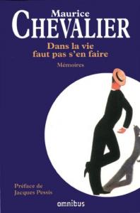 Couverture du livre Dans la vie faut pas s'en faire - de Maurice Chevalier