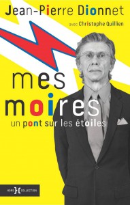 Couverture du livre Mes Moires - de Jean-Pierre Dionnet et Christophe Quillien