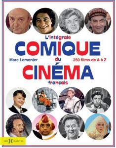 Couverture du livre L'intégrale du cinéma comique français par Marc Lemonier
