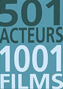 Couverture du livre 501 acteurs, 1001 films par Collectif dir. Steven Jay Schneider