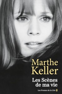 Couverture du livre Les Scènes de ma vie par Marthe Keller