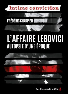 Couverture du livre L'Affaire Lebovici par Frédéric Charpier
