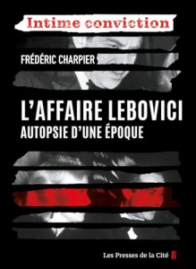 Couverture du livre L'Affaire Lebovici - de Frédéric Charpier
