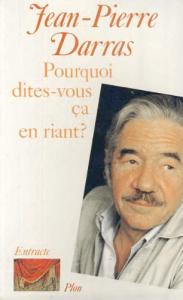 Cover of the book Pourquoi dites-vous ça en riant ? - by Jean-Pierre Darras