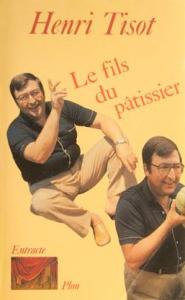 Cover of the book Le Fils du pâtissier - by Henri Tisot