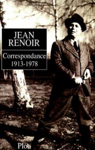 Couverture du livre Correspondance 1913-1978 par Jean Renoir