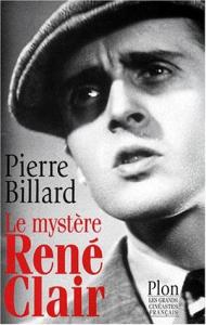 Cover of the book Le Mystère René Clair - by Pierre Billard