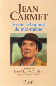Couverture du livre Je suis le badaud de moi-même - de Jean Carmet