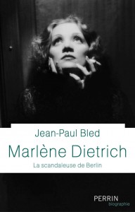 Couverture du livre Marlène Dietrich par Jean-Paul Bled
