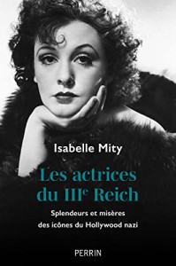 Cover of the book Les Actrices du IIIe Reich - by Isabelle Mity